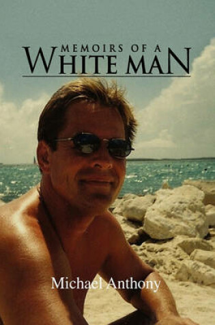 Cover of Memoirs of a White Man