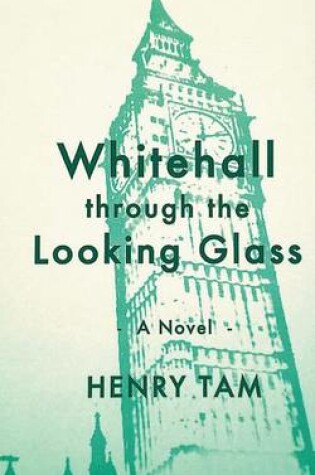 Cover of Whitehall through the Looking Glass