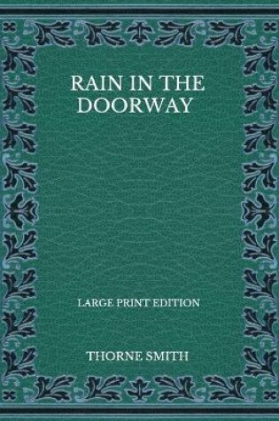 Cover of Rain In The Doorway - Large Print Edition