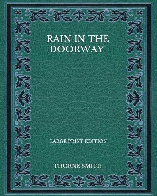Book cover for Rain In The Doorway - Large Print Edition