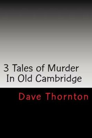 Cover of Three Old Cambridge Murders