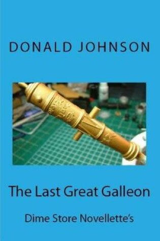 Cover of The Last Great Galleon