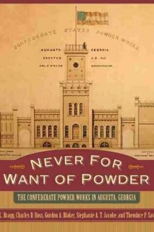 Cover of Never for Want of Powder