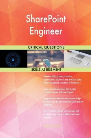 Cover of SharePoint Engineer Critical Questions Skills Assessment