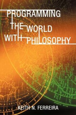 Cover of Programming the World with Philosophy