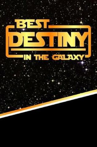 Cover of The Best Destiny in the Galaxy