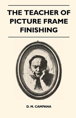 Book cover for The Teacher of Picture Frame Finishing