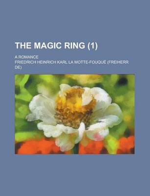 Book cover for The Magic Ring; A Romance (1)