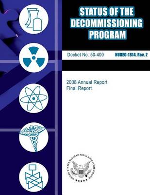 Book cover for Status of the Decommissioning Program, 2008 Annual Report