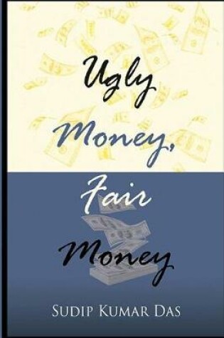 Cover of Ugly Money, Fair Money