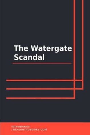 Cover of The Watergate Scandal