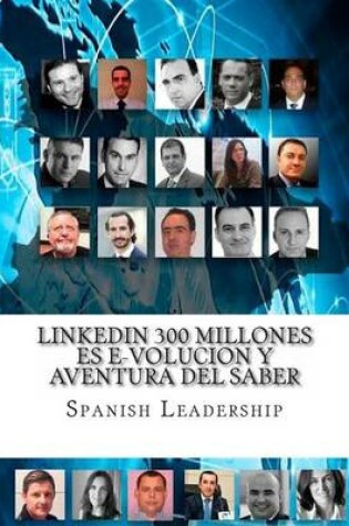 Cover of LinkedIN 300 millones es e-volucion y Aventura del Saber