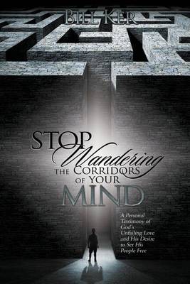 Book cover for Stop Wandering the Corridors of Your Mind