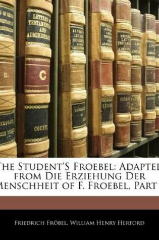 Cover of The Student's Froebel