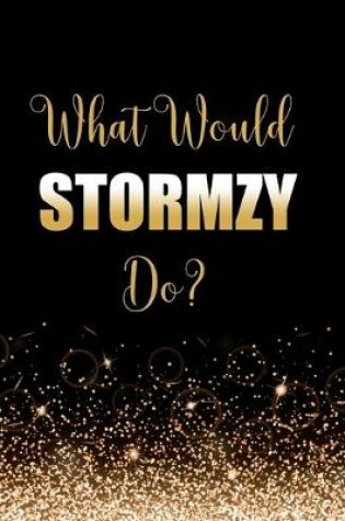 Cover of What Would STORMZY Do?