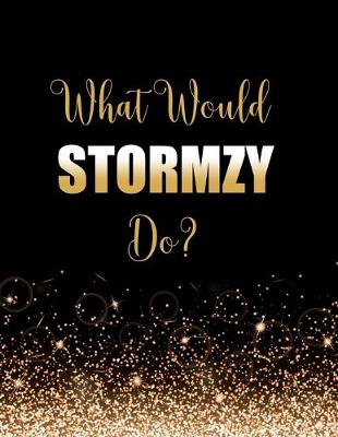 Book cover for What Would STORMZY Do?