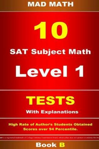 Cover of SAT Subject Math Level 1 Tests 10 Book B