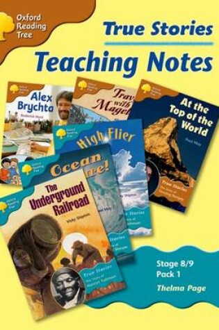 Cover of Oxford Reading Tree True Stories Levels 8-9 Pack 1 Teaching Notes