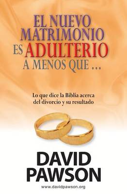 Book cover for El nuevo matrimonio es adulterio a menos que...?