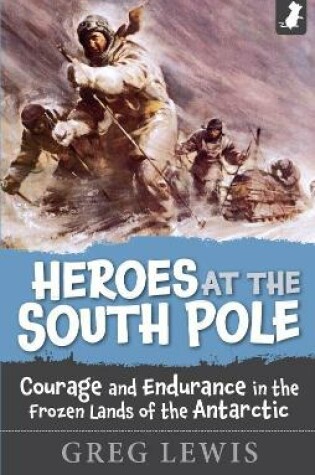 Cover of HEROES OF THE SOUTH POLE