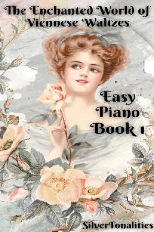 Cover of The Enchanted World of Viennese Waltzes for Easiest Piano Book 1