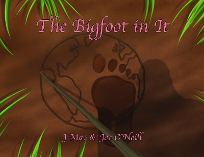 Book cover for The Bigfoot in It