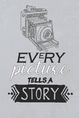 Book cover for Every Picture Tells a Story