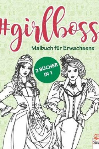 Cover of #GirlBoss - Malbuch fur Erwachsene - 2 Bucher in 1