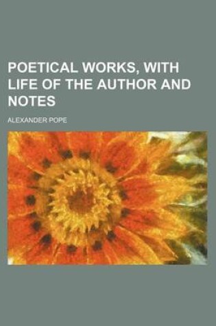 Cover of Poetical Works, with Life of the Author and Notes