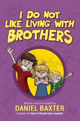Cover of I Do Not Like Living with Brothers