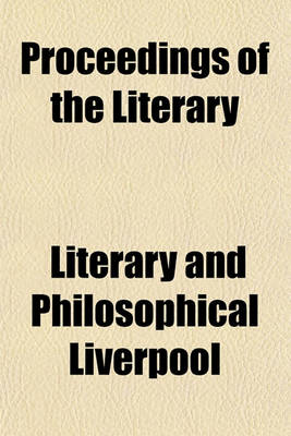 Book cover for Proceedings of the Literary & Philosophical Society of Liverpool (Volume 22)