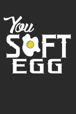 Book cover for You Soft Egg