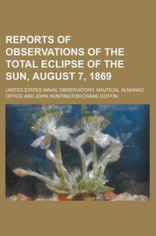 Cover of Reports of Observations of the Total Eclipse of the Sun, August 7, 1869