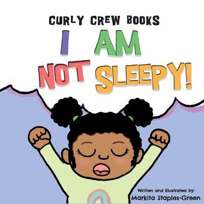 Book cover for I Am Not Sleepy!