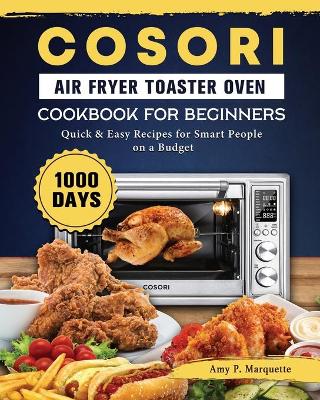 Cover of Cosori Air Fryer Toaster Oven Cookbook for Beginners