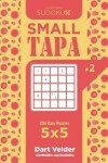 Book cover for Sudoku Small Tapa - 200 Easy Puzzles 5x5 (Volume 2)