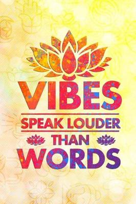 Book cover for Vibes Speak Louder Than Words