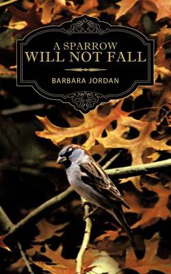 Book cover for A Sparrow Will Not Fall