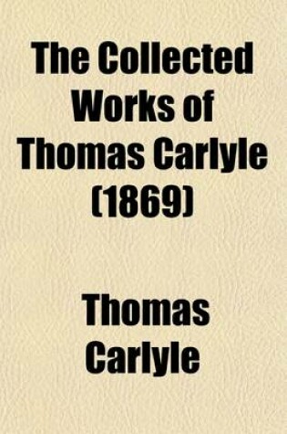 Cover of The Collected Works of Thomas Carlyle (Volume 11)