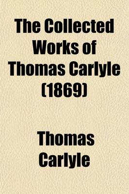 Book cover for The Collected Works of Thomas Carlyle (Volume 11)