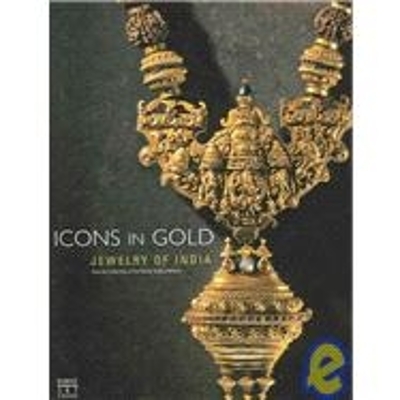 Book cover for Icons in Gold: Jewellery of India