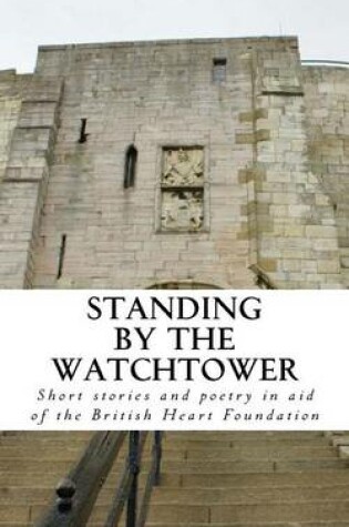 Cover of Standing by the Watchtower