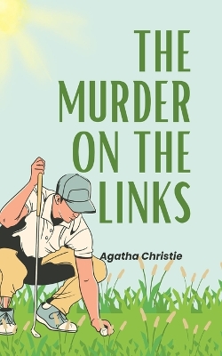 Book cover for The Murder on the Links (Annoted)