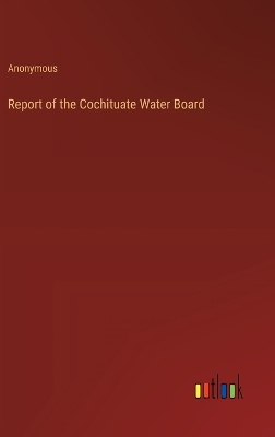 Book cover for Report of the Cochituate Water Board