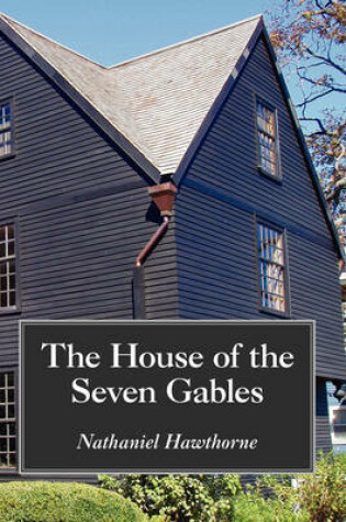 Cover of The House of the Seven Gables, Large-Print Edition
