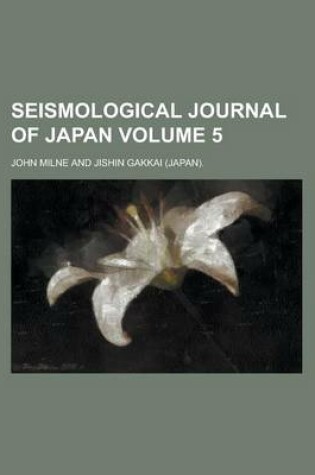 Cover of Seismological Journal of Japan Volume 5