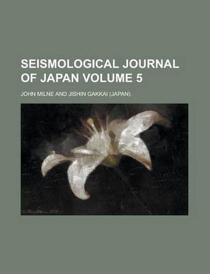 Book cover for Seismological Journal of Japan Volume 5