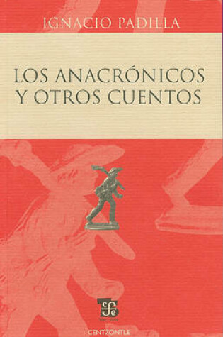 Cover of Los Anacronicos y Otros Cuentos