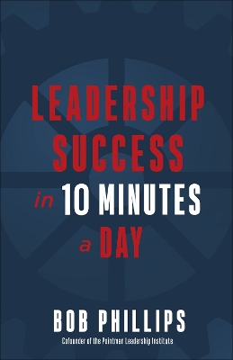 Book cover for Leadership Success in 10 Minutes a Day