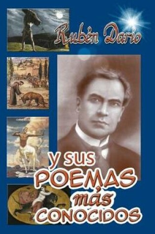 Cover of Ruben Dario y Sus Poemas Mas Conocidos